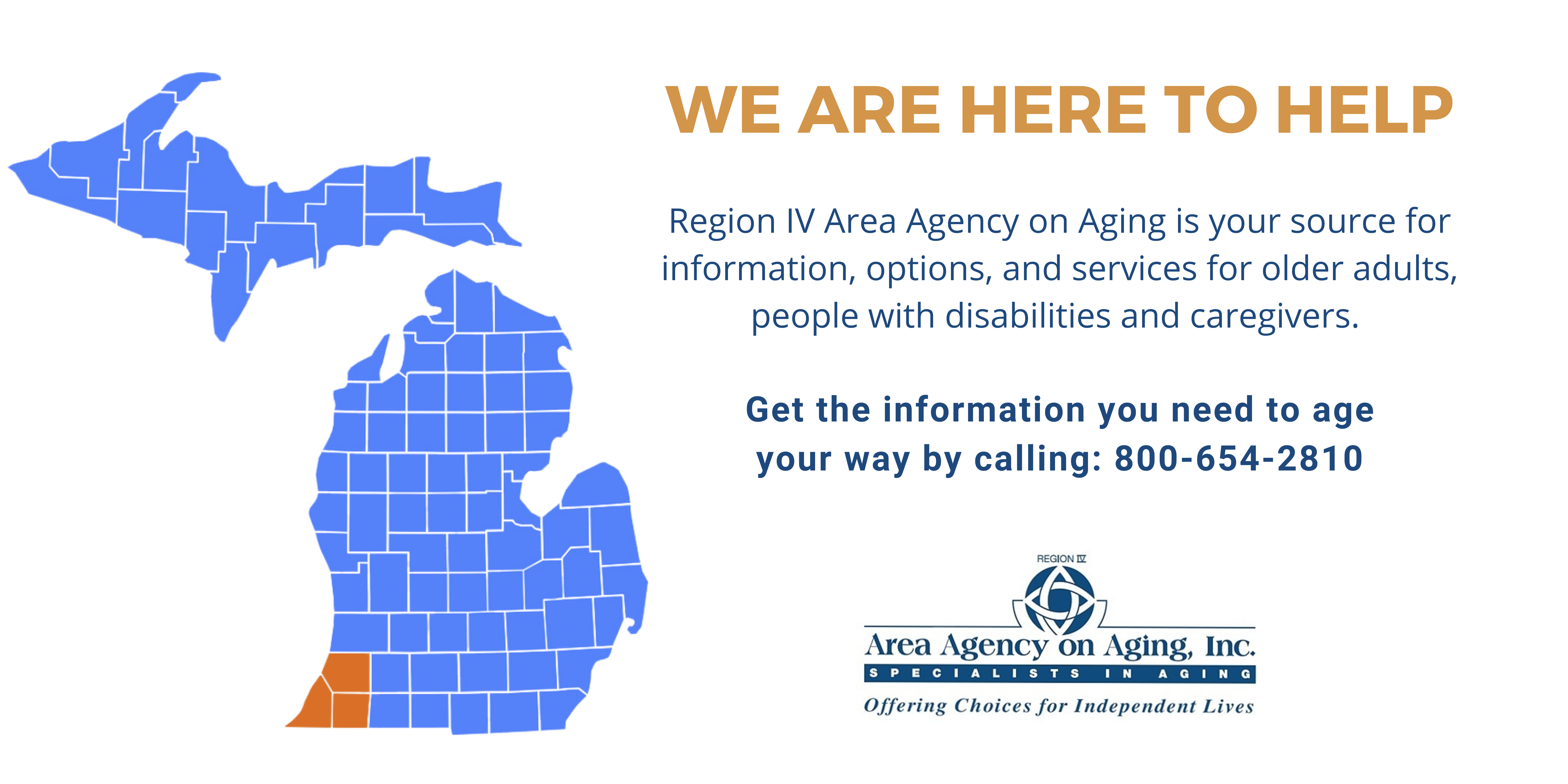 Map of Michigan with Berrien, Cass and Van Buren counties highlighted. Text: We are here to help. Phone number 800-654-2810.